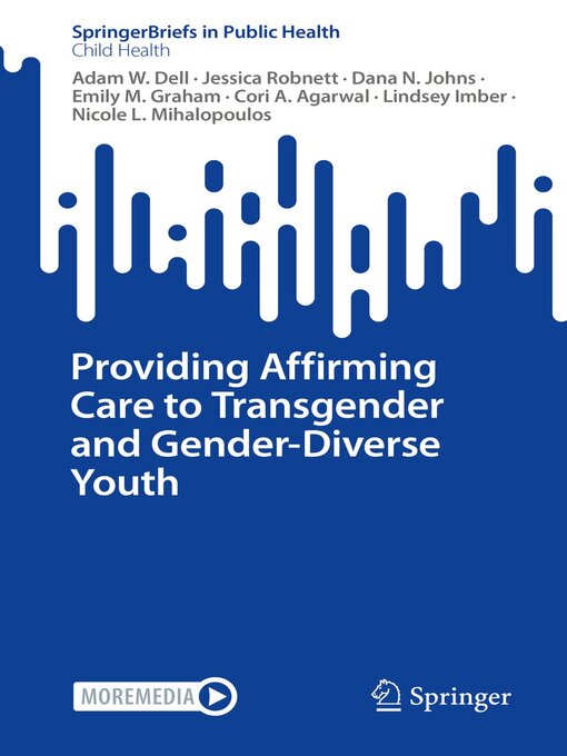 Title details for Providing Affirming Care to Transgender and Gender-Diverse Youth by Adam W. Dell - Available